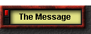 The Message